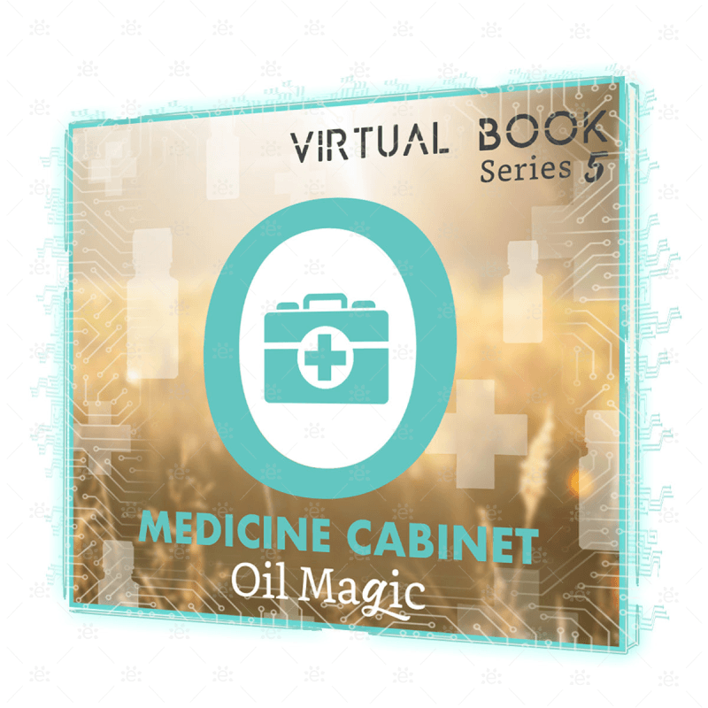 Medicine Cabinet Oil Magic (Virtual Book) Digital/E-Course
